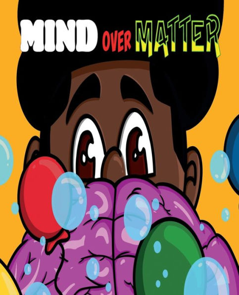 Mind Over Matter