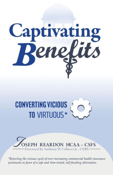 Captivating Benefits: A Virtuous Cycle Between Employer and Employee for This Top Three Expense