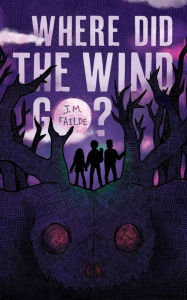 English books for free to download pdf Where Did the Wind Go? by J. M. Failde, J. M. Failde 9781665306225 iBook MOBI FB2