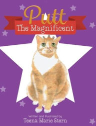 Title: Putt the Magnificent, Author: Teena Marie Stern