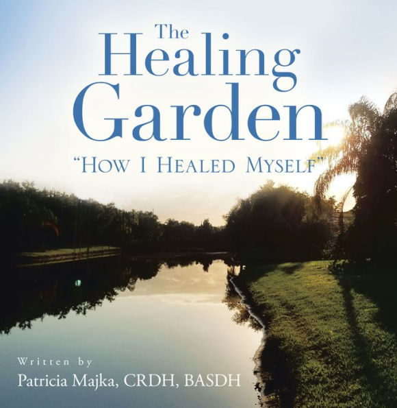 The Healing Garden: 