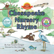 Title: Chesapeake Nursery Rhyme, Author: Kay Swann-Gregor