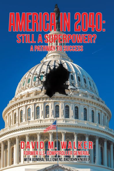 America 2040: Still A Superpower?: Pathway to Success
