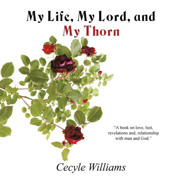 My Life, Lord, and Thorn