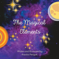 Title: The Magical Elements, Author: Anesha Penigar