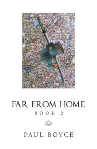 Title: Far from Home: Book 2, Author: Paul Boyce