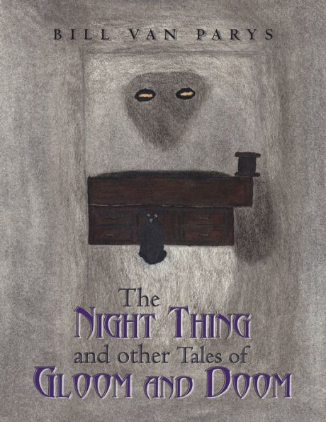 The Night Thing and Other Tales of Gloom Doom