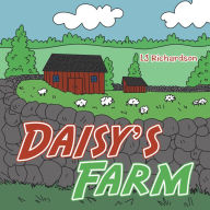 Title: Daisy's Farm, Author: LJ Richardson