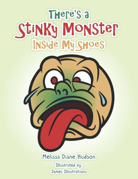 There's a Stinky Monster Inside My Shoes