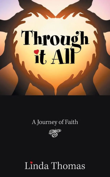 Through It All: A Journey of Faith