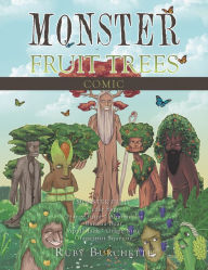 Title: Monster Fruit Trees: Comic, Author: Ruby Burchette