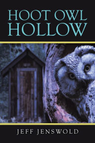 Title: Hoot Owl Hollow, Author: Jeff Jenswold