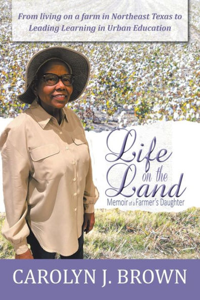 Life on the Land: Memoir of a Farmer's Daughter