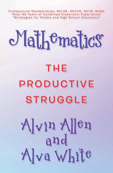 Mathematics: The Productive Struggle