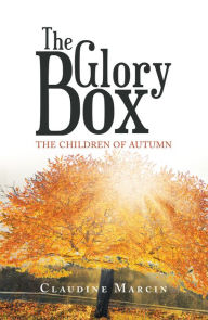 Title: The Glory Box: The Children of Autumn, Author: Claudine Marcin