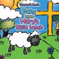Title: Baby Meets Mary's Little Lamb, Author: Trenace B. Lewis