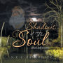 Shadows of the Soul: . . . a Book Half Written