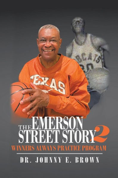 The Emerson Street Story 2: Winners Always Practice Program