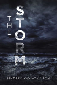 Title: The Storm, Author: Lindsey Kay Atkinson