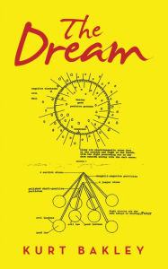 Title: The Dream, Author: Kurt Bakley