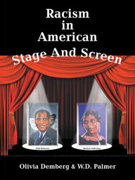 Title: Racism in American Stage and Screen, Author: Olivia Demberg