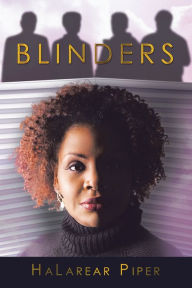 Title: Blinders, Author: HaLarear Piper