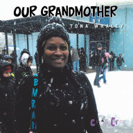 Title: Our Grandmother, Author: Tona Whaley