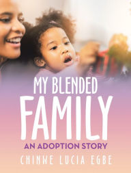 My Blended Family: An Adoption Story