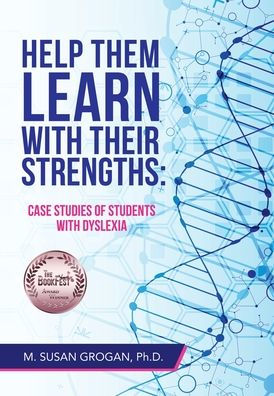 Help Them Learn with their Strengths: : Case studies of students dyslexia