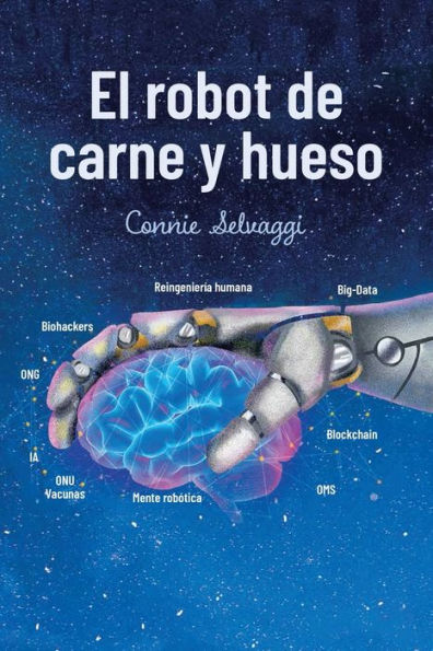 El Robot De Carne Y Hueso