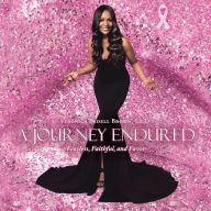 Title: A Journey Endured: Fearless, Faithful, and Favor, Author: Veronica Bedell Brown Ed.D.