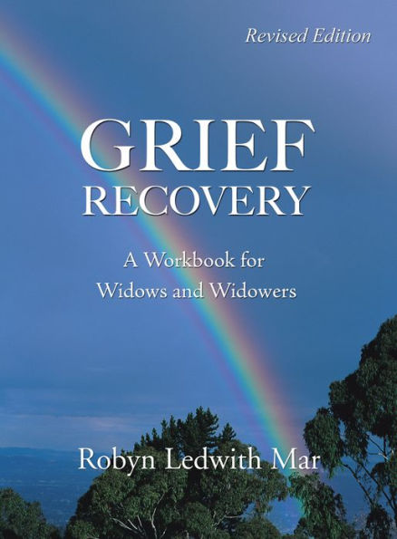 Grief Recovery: A Workbook for Widows and Widowers