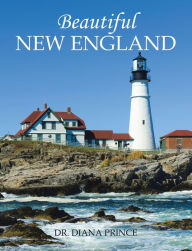 Title: Beautiful New England, Author: Dr. Diana Prince