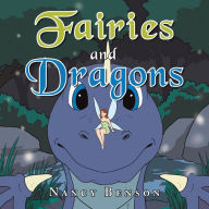 Title: Fairies and Dragons, Author: Nancy Benson