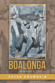 Title: Boalonga: Novela, Author: Peter Krumbein