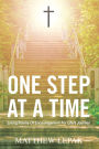 One Step at a Time: Living Poems of Encouragement for Life's Journey