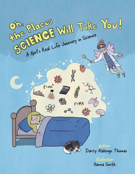 Oh, the Places Science Will Take You: A Girl's Real Life Journey