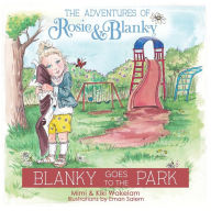 Title: Blanky Goes to the Park, Author: Mimi & Kiki Wakelam