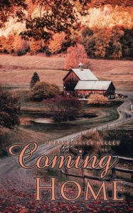 Title: Coming Home, Author: Susan Thayer Kelley