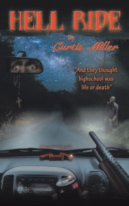 Title: Hell Ride, Author: Curtis Miller