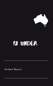 Title: 12 Under, Author: Herbert Bazron