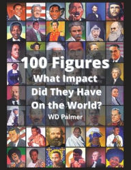 Title: 100 World Leaders Who Left Their Mark, Author: Wd Palmer