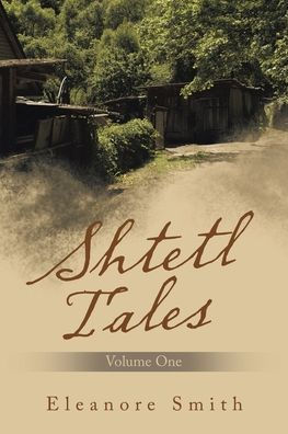 Shtetl Tales: Volume One