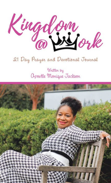 Kingdom at Work: 21 Day Prayer and Devotional Journal