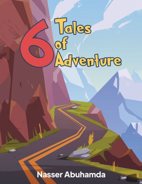 Six Tales of Adventure