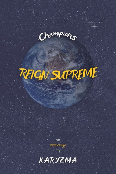 Champions Reign Supreme: An Anthology