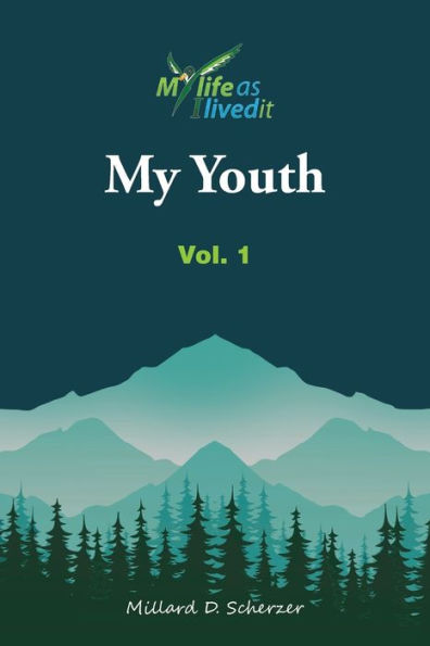 My Youth: Vol. I