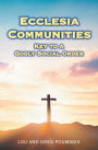 Ecclesia Communities: Key to a Godly Social Order