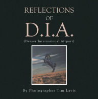 Title: Reflections of D.I.A., Author: Tim Lavis