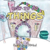 Title: How to Do Things, Author: Oscar Lee Michel